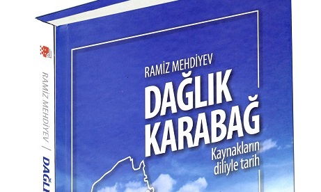 Книга академика Рамиза Мехтиева «Нагорный Карабах: история, прочитанная по первоисточникам» издана в Анкаре